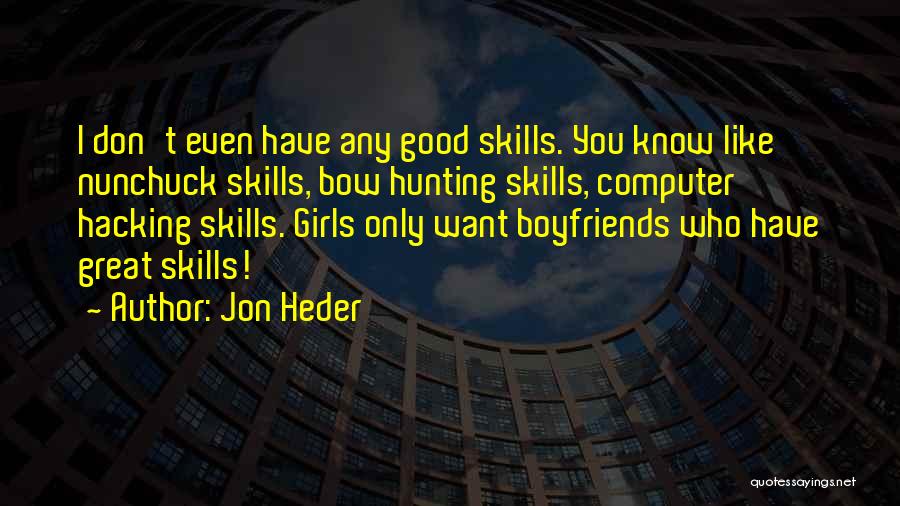 Ladish Forging Quotes By Jon Heder