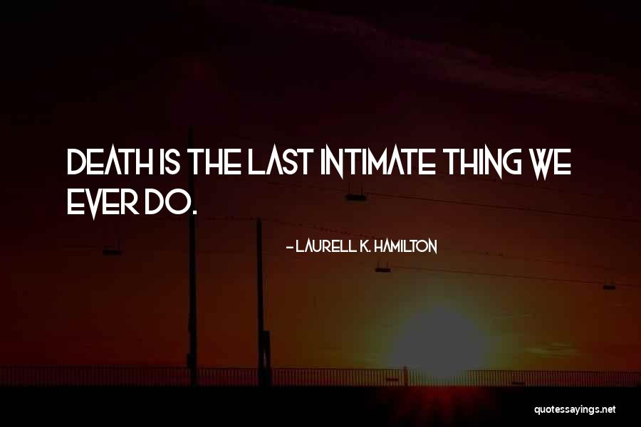 Ladji Diallo Quotes By Laurell K. Hamilton Ladji Diallo Quotes By Laurell K. Hamilton
