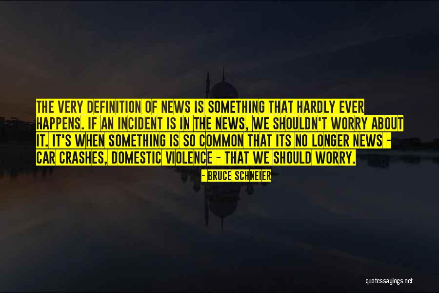 Ladli Foundation Quotes By Bruce Schneier Ladli Foundation Quotes By Bruce Schneier