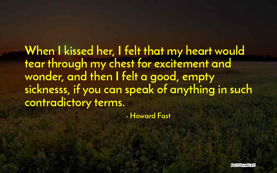 Ladli Laxmi Quotes By Howard Fast Ladli Laxmi Quotes By Howard Fast