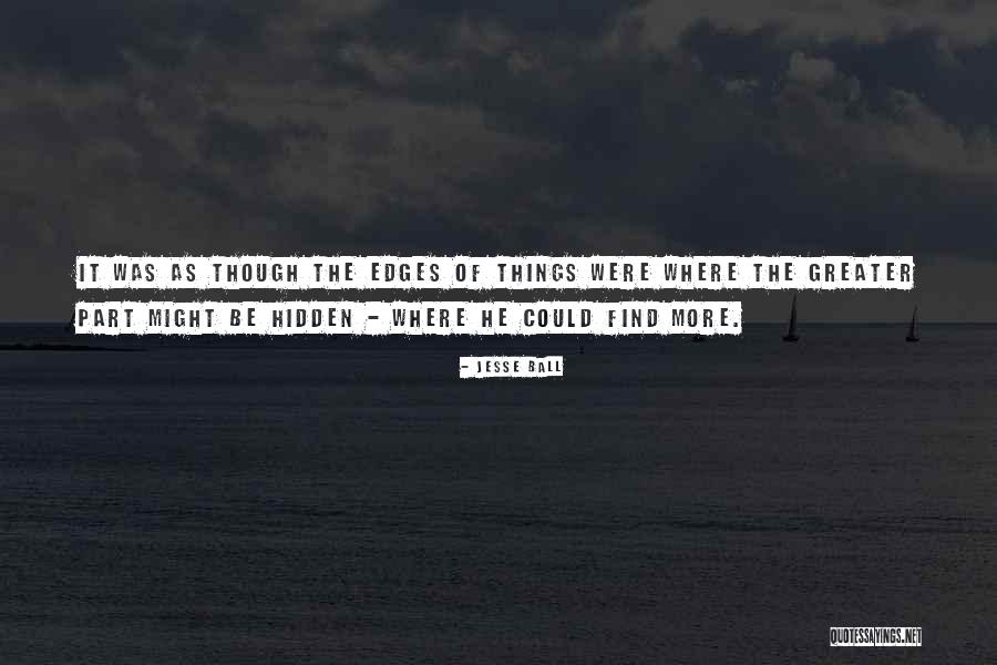 Ladoire Watches Quotes By Jesse Ball Ladoire Watches Quotes By Jesse Ball