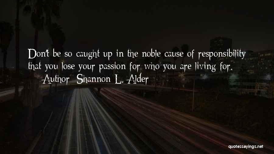 L'adolescence Quotes By Shannon L. Alder