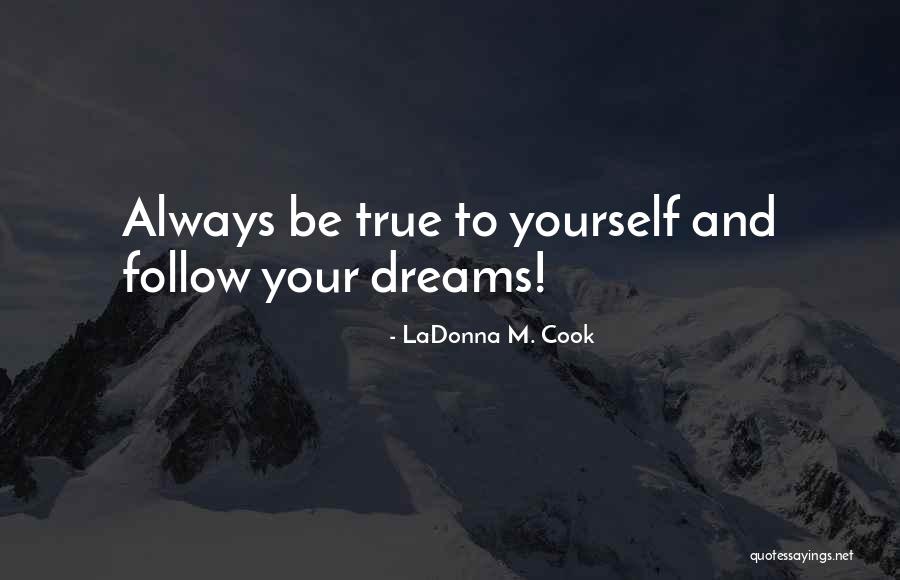 LaDonna M. Cook Quotes 2139402 LaDonna M. Cook Quotes 2139402