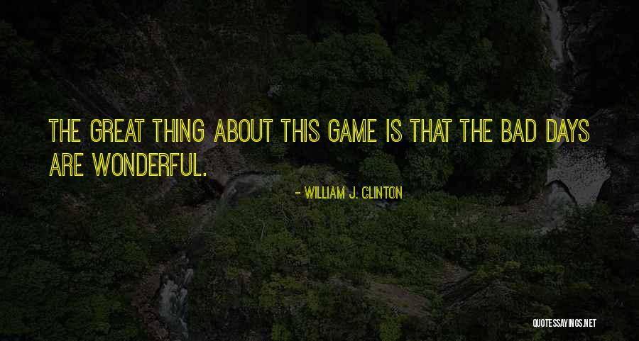 Ladonya Pitre Quotes By William J. Clinton Ladonya Pitre Quotes By William J. Clinton