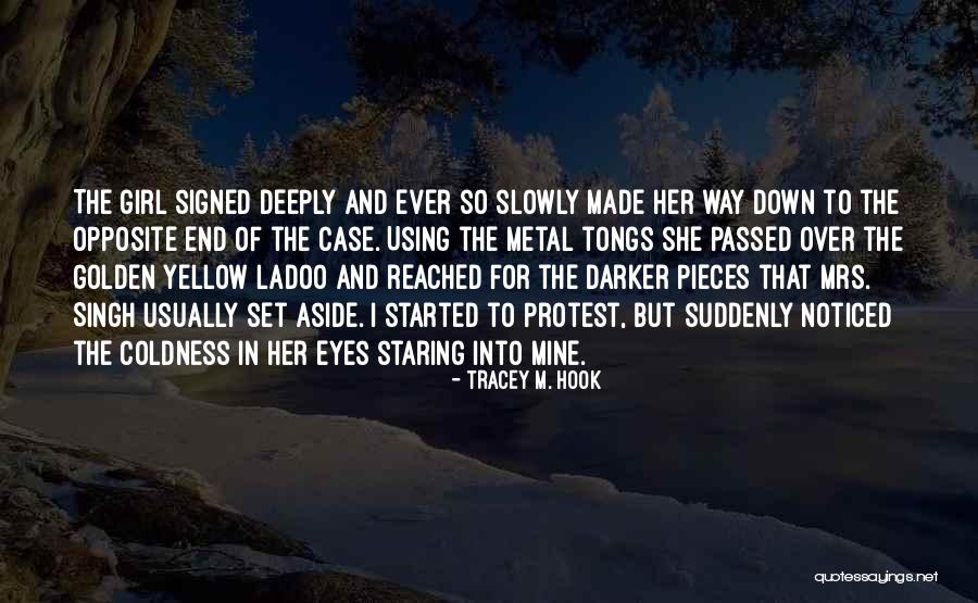 Ladoo Quotes By Tracey M. Hook
