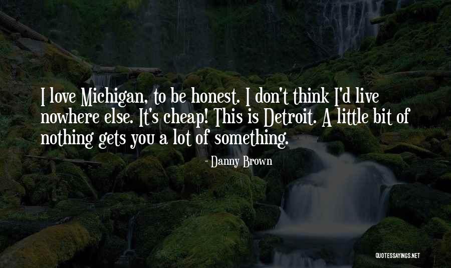 Ladouceur Dallas Quotes By Danny Brown Ladouceur Dallas Quotes By Danny Brown