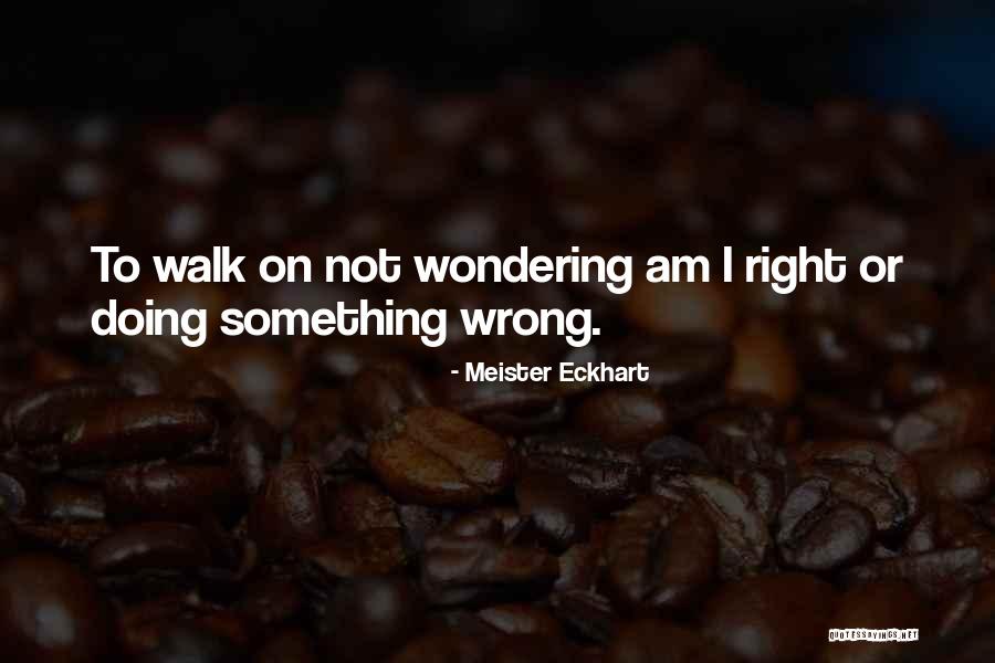 Ladovec Quotes By Meister Eckhart Ladovec Quotes By Meister Eckhart