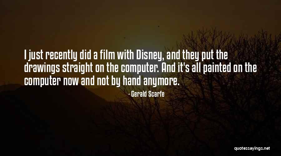 Ladreana Quotes By Gerald Scarfe Ladreana Quotes By Gerald Scarfe