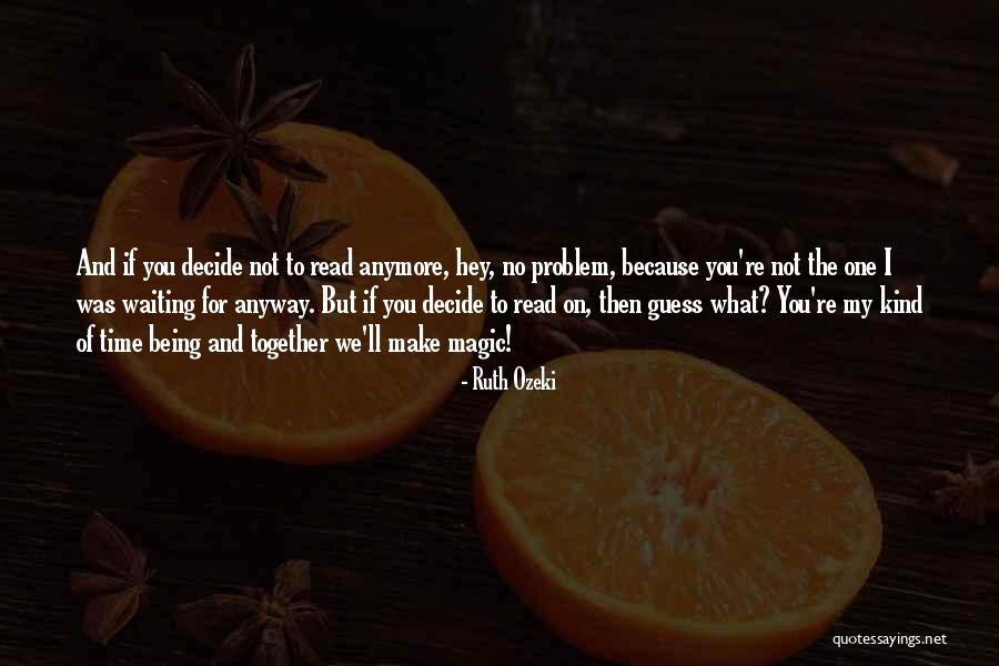 Ladresse Montrichard Quotes By Ruth Ozeki Ladresse Montrichard Quotes By Ruth Ozeki