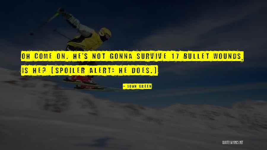 Ladrillo Refractario Quotes By John Green Ladrillo Refractario Quotes By John Green