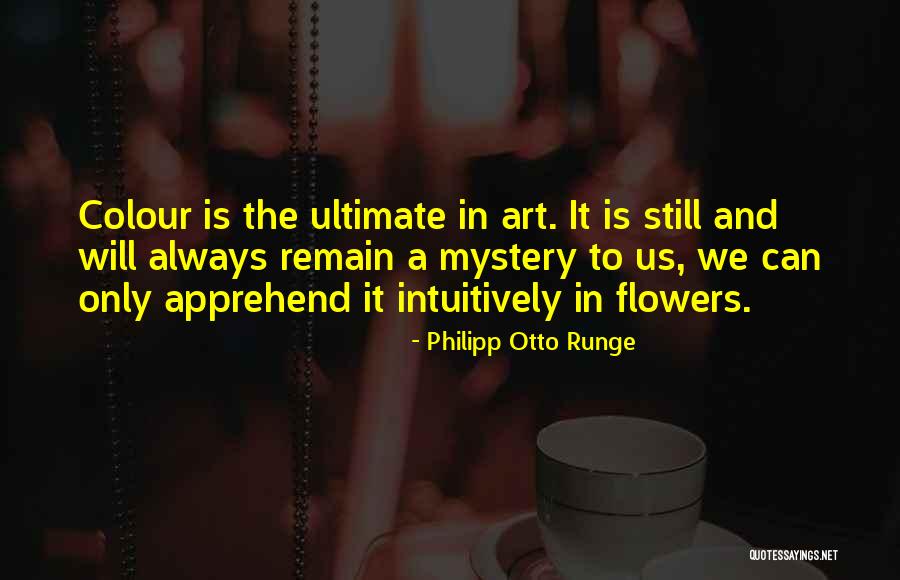 Ladrillo Refractario Quotes By Philipp Otto Runge Ladrillo Refractario Quotes By Philipp Otto Runge