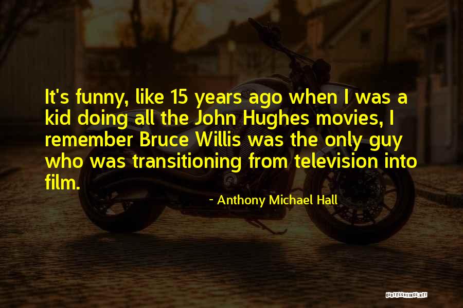 Ladrones Quotes By Anthony Michael Hall Ladrones Quotes By Anthony Michael Hall