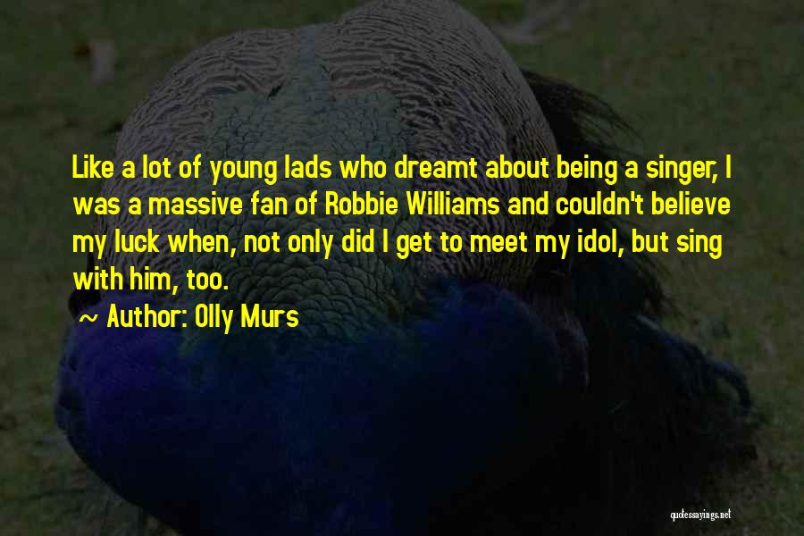 Lads Are Like Quotes By Olly Murs