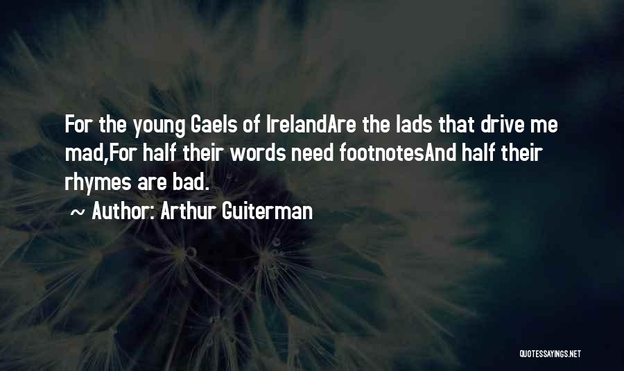 Lads Quotes By Arthur Guiterman