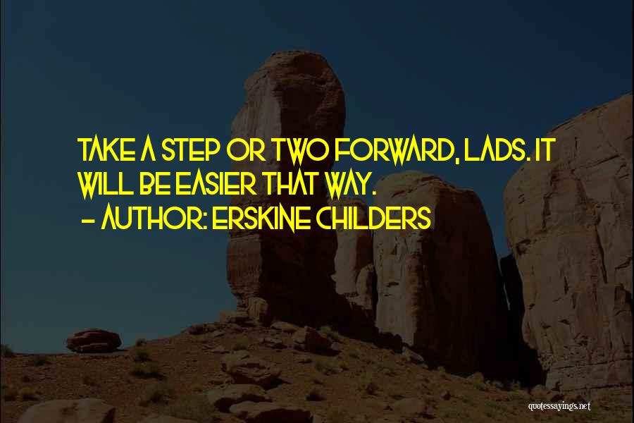 Lads Quotes By Erskine Childers