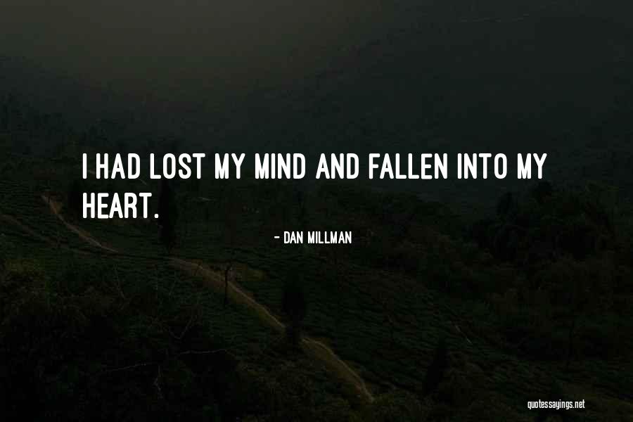 Laduke Handmade Quotes By Dan Millman Laduke Handmade Quotes By Dan Millman