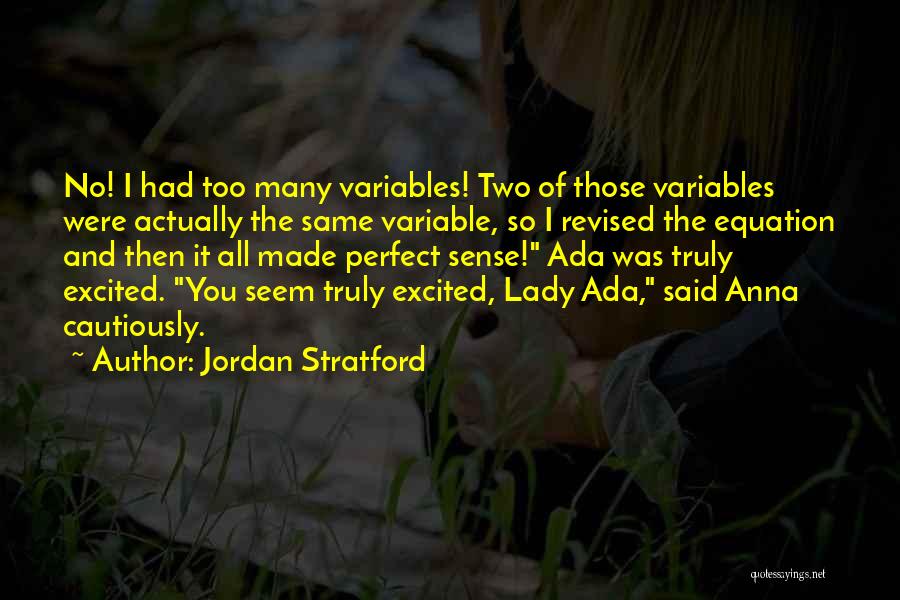 Lady Ada Quotes By Jordan Stratford