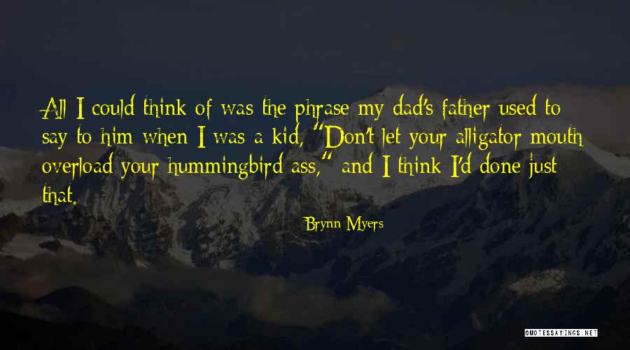 Lady Alice Quotes By Brynn Myers Lady Alice Quotes By Brynn Myers