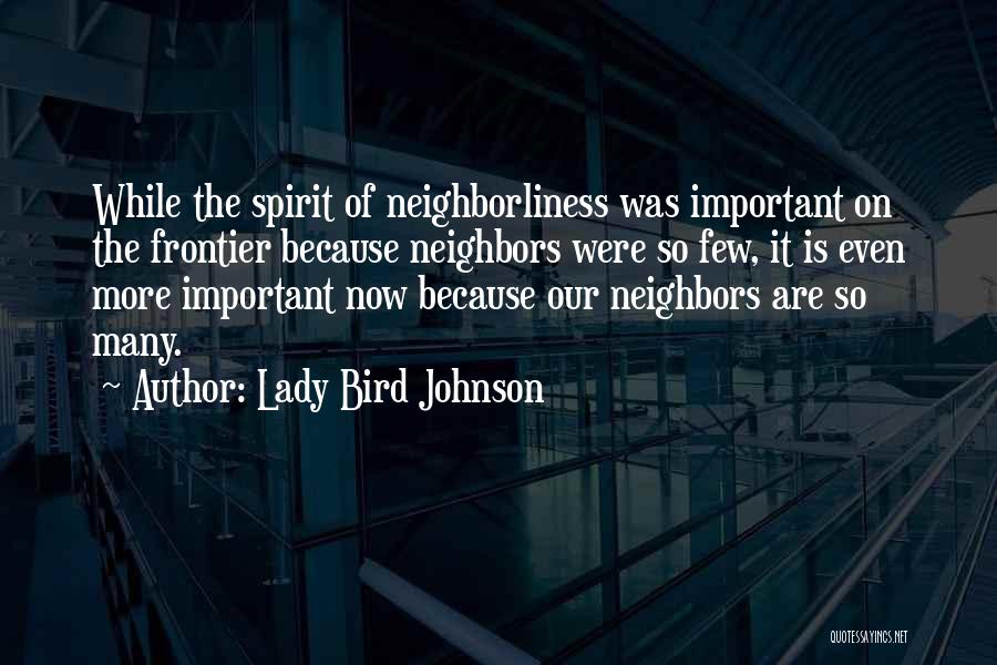 Lady Bird Johnson Quotes 1146212