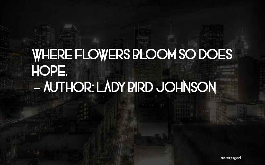 Lady Bird Johnson Quotes 1188154
