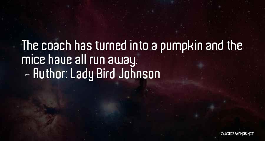 Lady Bird Johnson Quotes 1385072