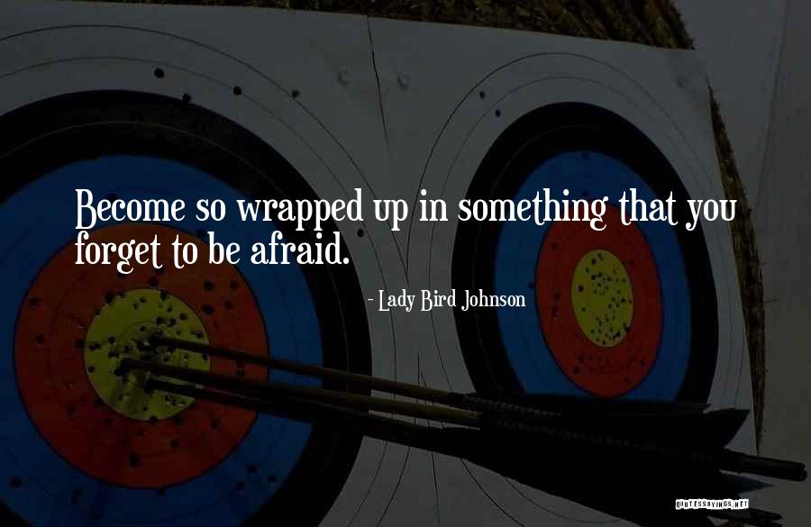 Lady Bird Johnson Quotes 1695572 Lady Bird Johnson Quotes 1695572