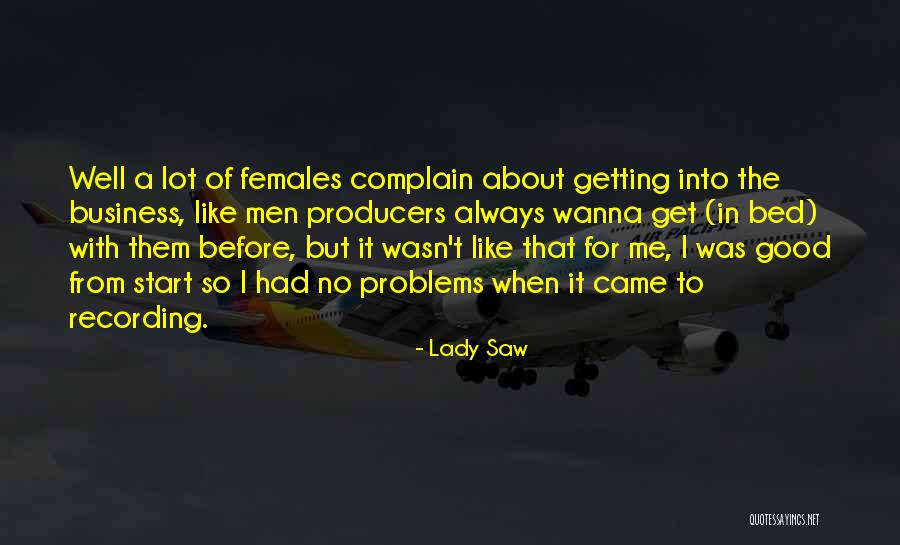 Lady Business Quotes By Lady Saw Lady Business Quotes By Lady Saw