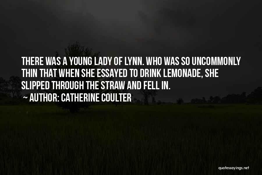 Lady Catherine Quotes By Catherine Coulter