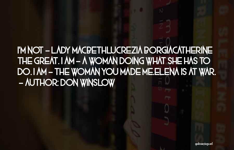 Lady Catherine Quotes By Don Winslow