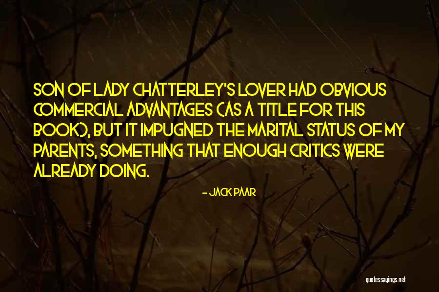 Lady Chatterley Lover Quotes By Jack Paar