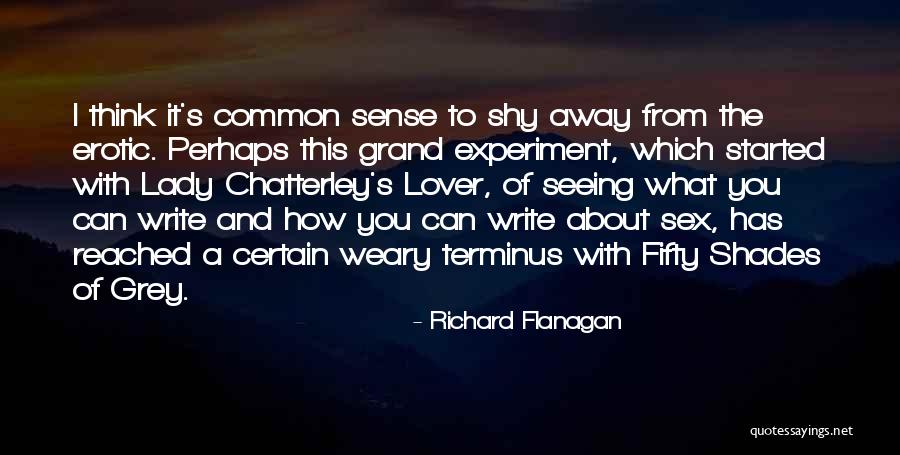 Lady Chatterley Lover Quotes By Richard Flanagan