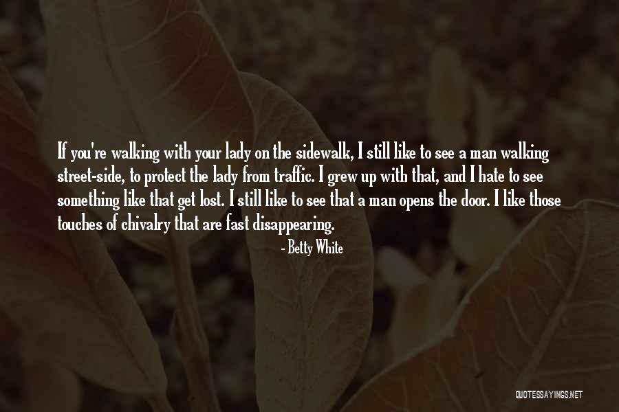 Lady Door Quotes By Betty White Lady Door Quotes By Betty White