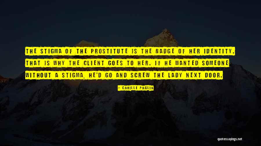 Lady Door Quotes By Camille Paglia Lady Door Quotes By Camille Paglia