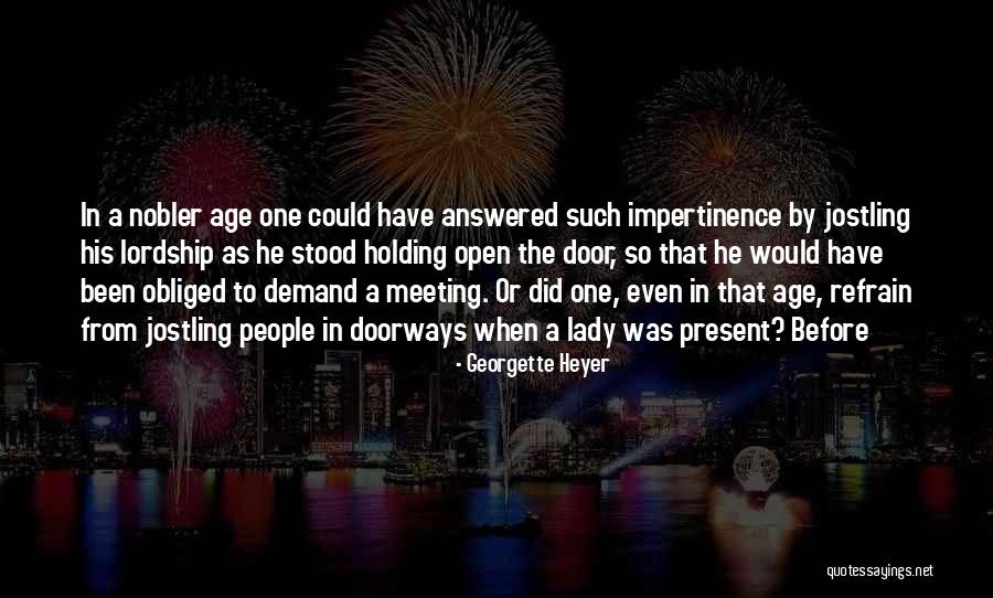 Lady Door Quotes By Georgette Heyer Lady Door Quotes By Georgette Heyer