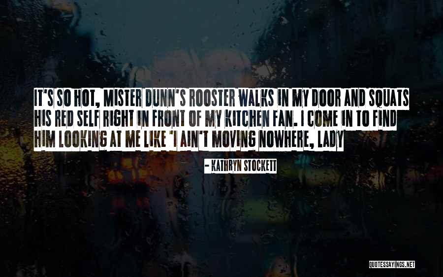 Lady Door Quotes By Kathryn Stockett Lady Door Quotes By Kathryn Stockett
