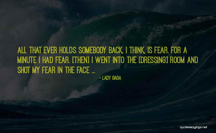 Lady Dressing Room Quotes By Lady Gaga Lady Dressing Room Quotes By Lady Gaga