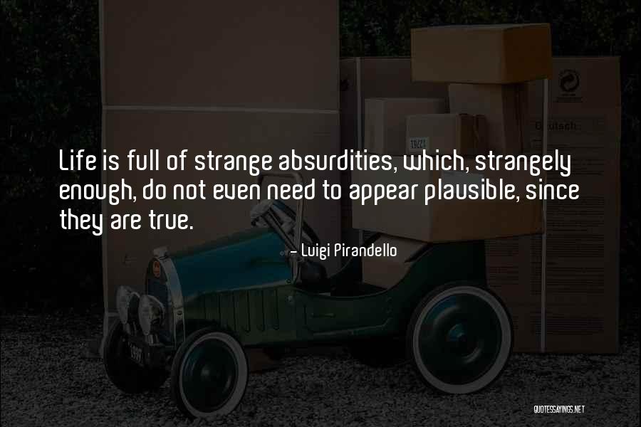 Lady Farnese Quotes By Luigi Pirandello Lady Farnese Quotes By Luigi Pirandello