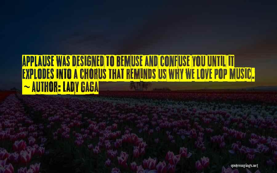 Lady Gaga Applause Quotes By Lady Gaga