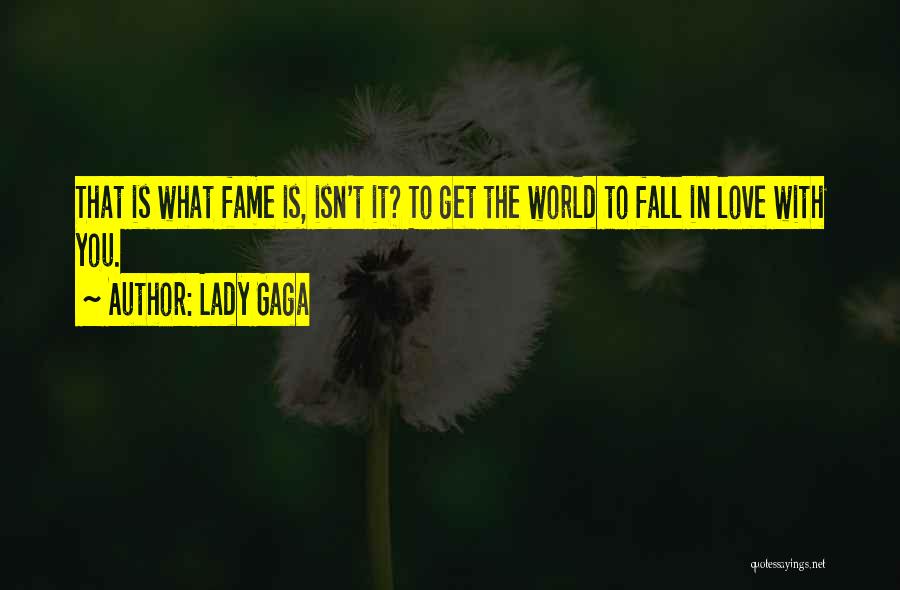 Lady Gaga Love Quotes By Lady Gaga