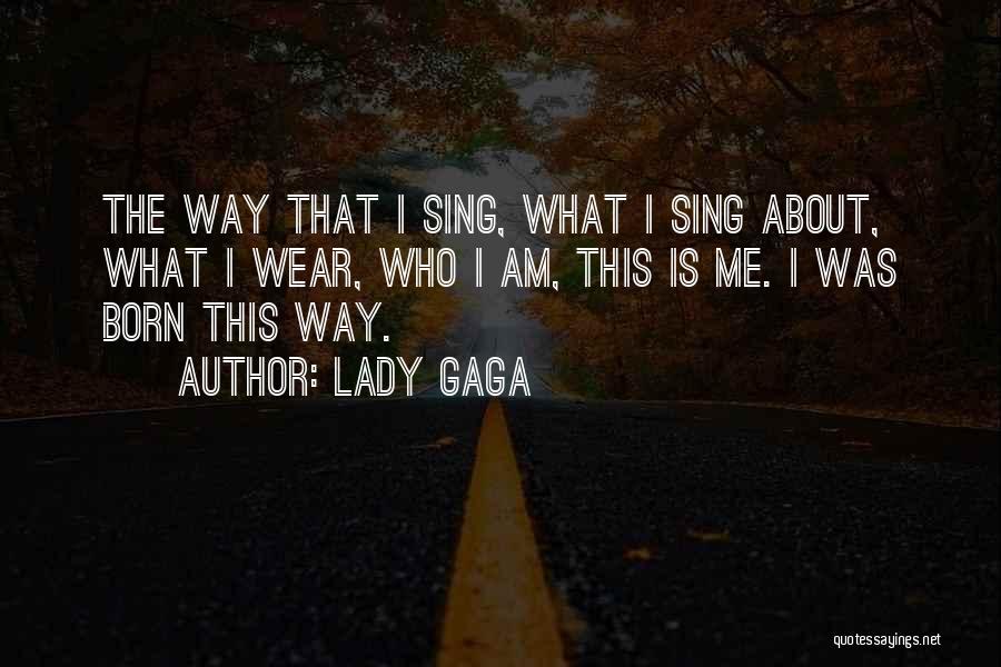 Lady Gaga Quotes 1099215