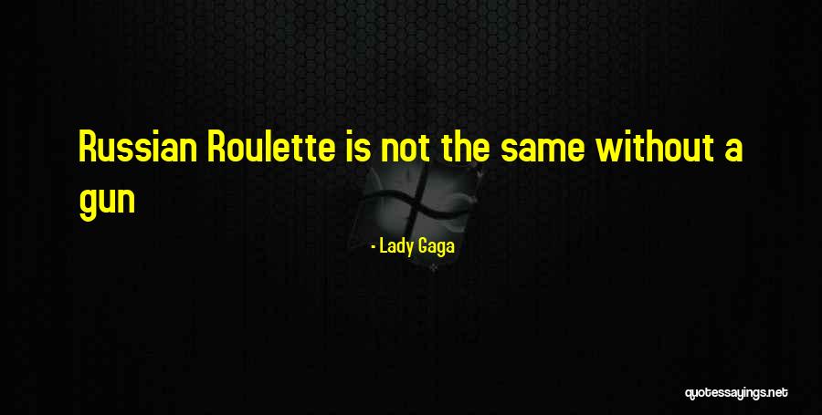 Lady Gaga Quotes 1846216