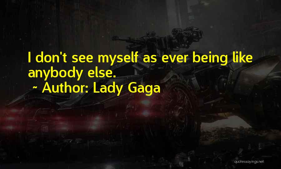 Lady Gaga Quotes 2259680