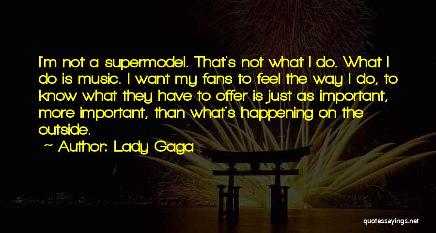 Lady Gaga Quotes 313458