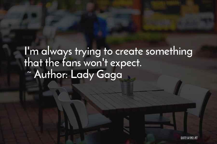 Lady Gaga Quotes 861891