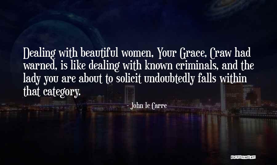 Lady Grace Quotes By John Le Carre Lady Grace Quotes By John Le Carre