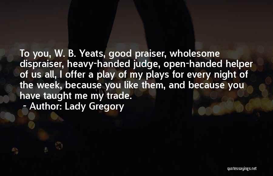 Lady Gregory Quotes 1237325