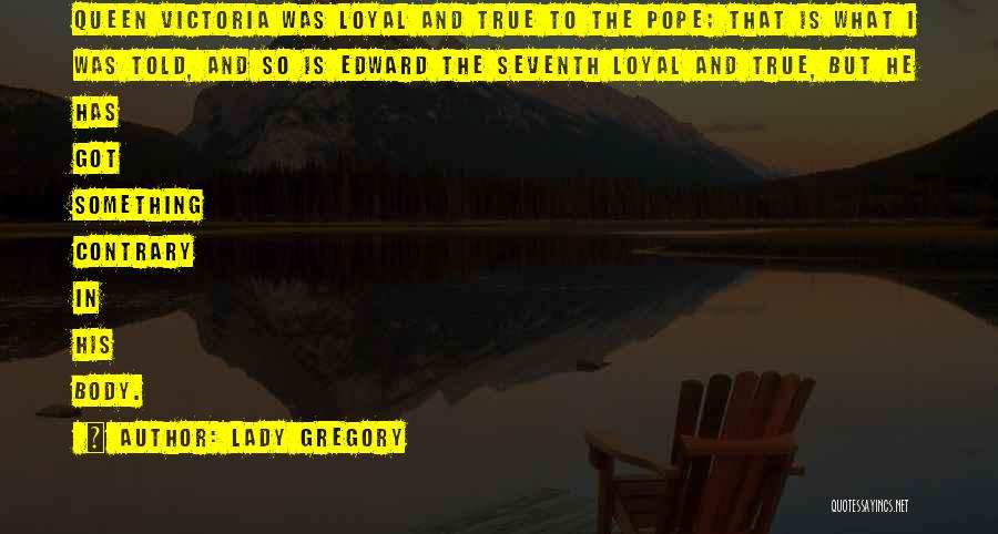 Lady Gregory Quotes 1260780