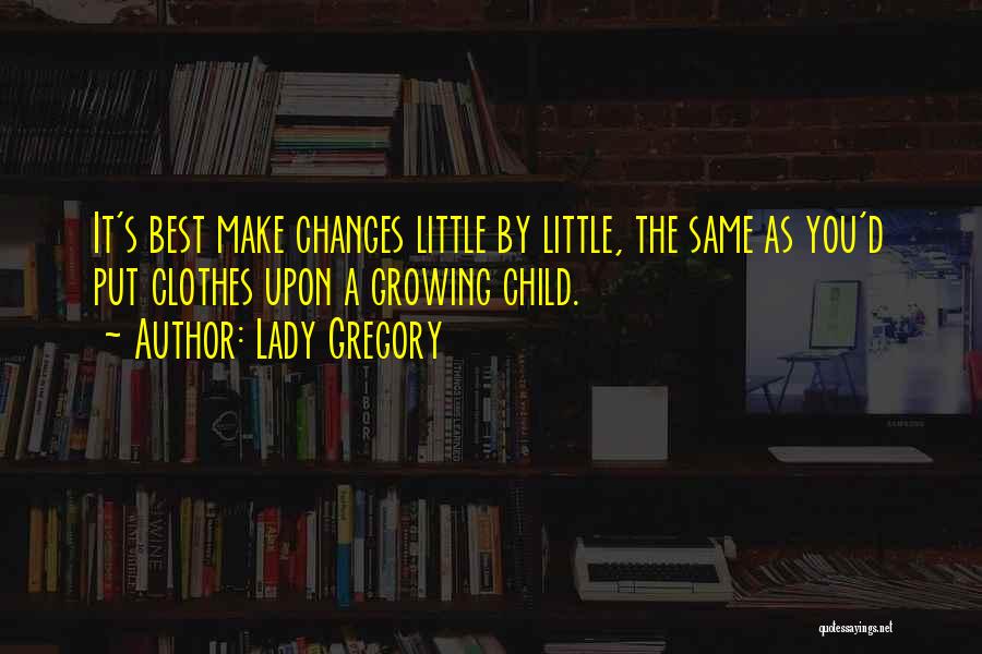 Lady Gregory Quotes 228970