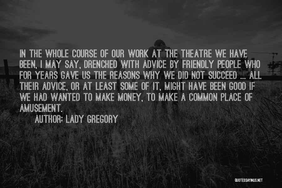 Lady Gregory Quotes 84773