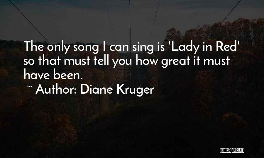 Lady In Red Quotes By Diane Kruger